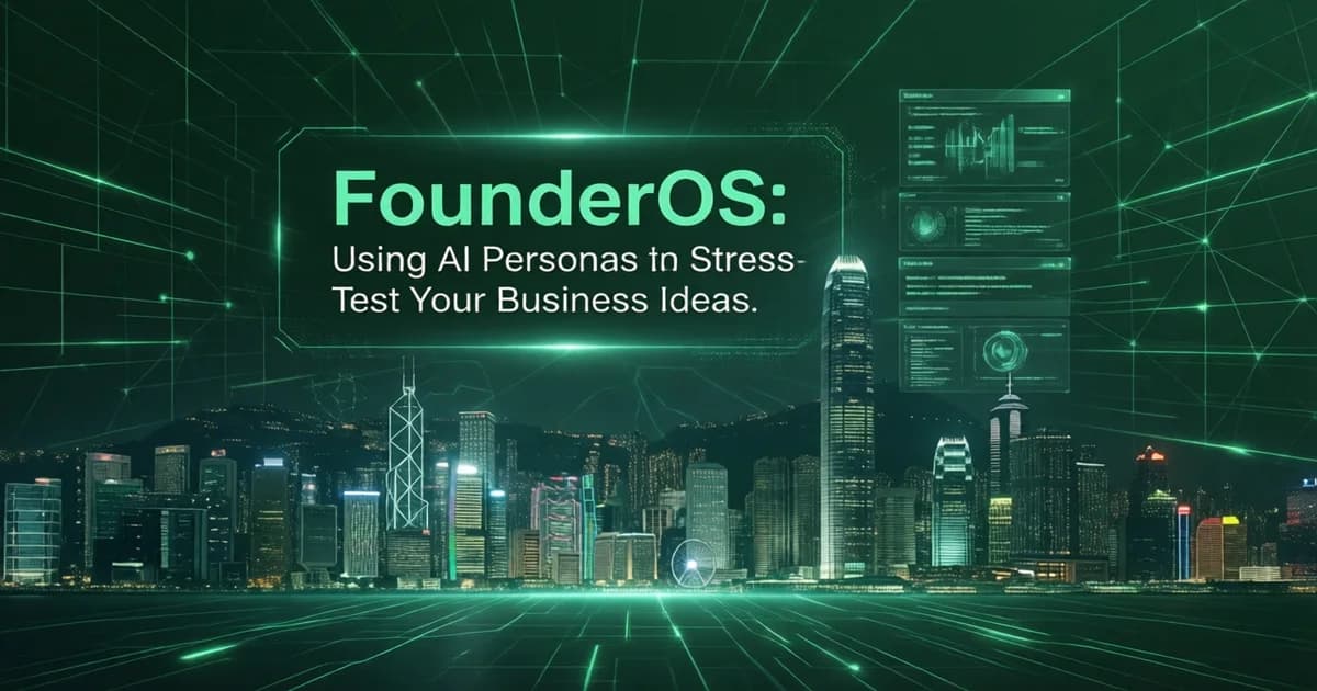 FounderOS: Using AI Personas to Stress-Test Your Business Ideas