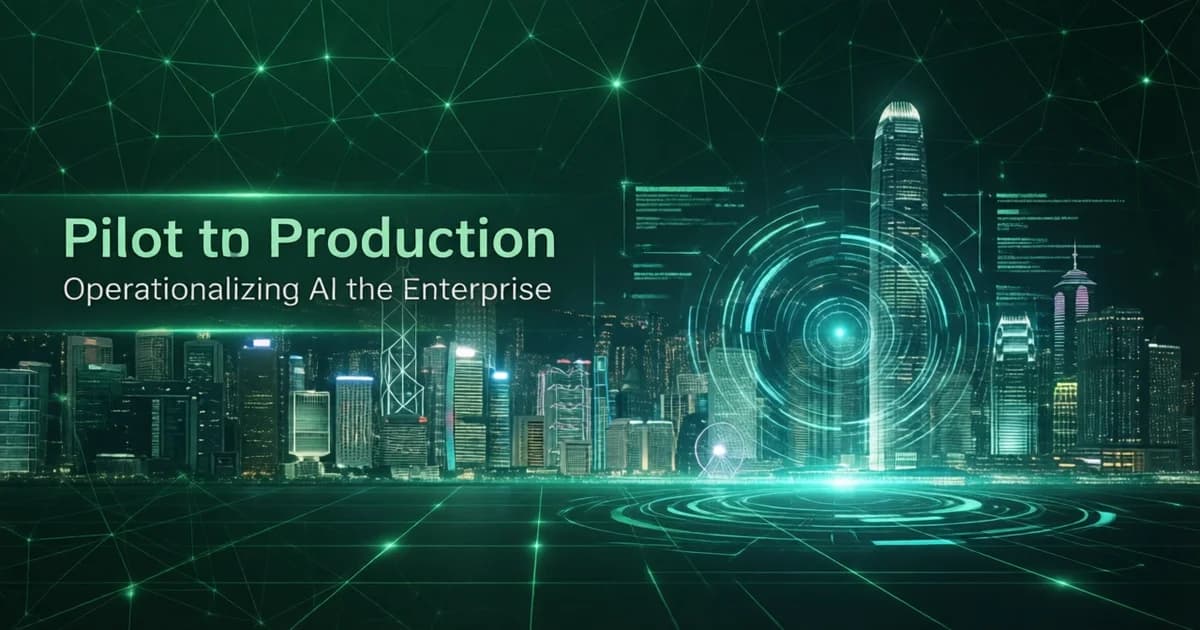 From Pilot to Production: Operationalizing AI in the Enterprise