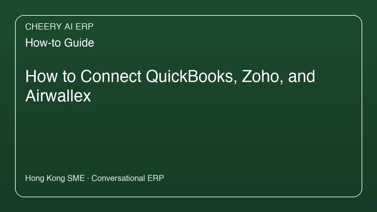 How to Connect QuickBooks, Zoho, and Airwallex